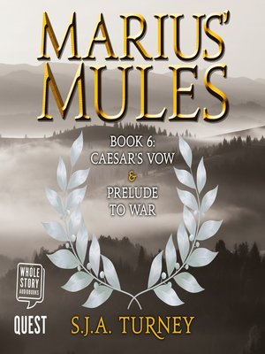 cover image of Marius' Mules VI: Caesar's Vow and Prelude to War